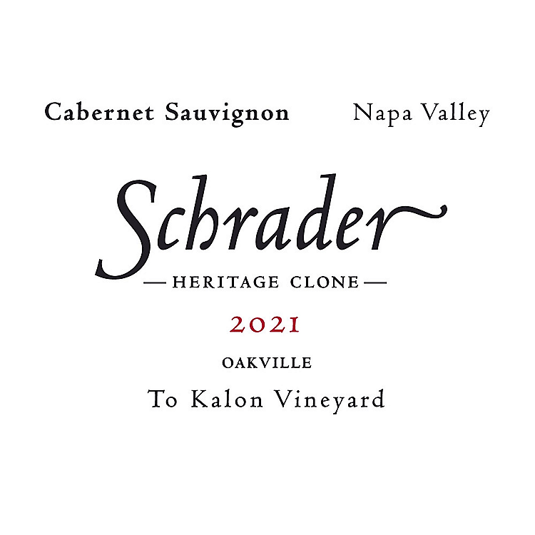 SCHRADER CABERNET SAUVIGNON HERITAGE CLONE TO KALON VINEYARD OAKVILLE 2021 750ML